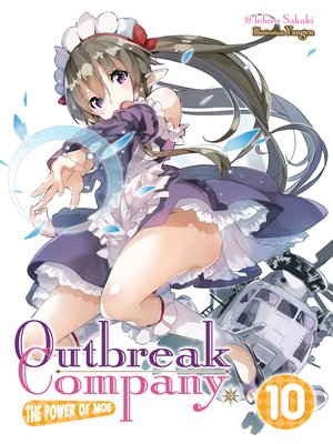 cover image of Outbreak Company, Volume 10